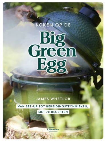 Big Green Egg Koken OP DE Big Green Egg