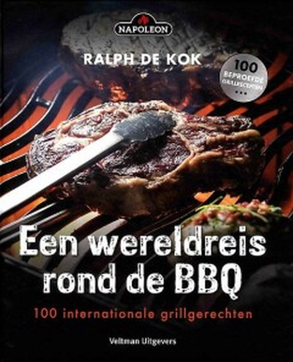 Napoleon Kookboek Een Wereldreis Rond De Bbq